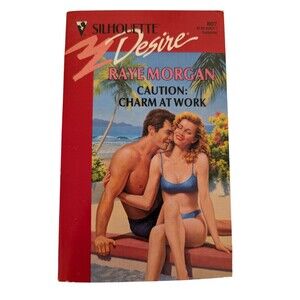 Vintage Silhouette Desire Caution Charm At Work Raye Morgan # 807 Paperback 1993